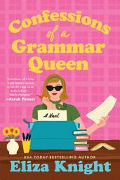 Icon image Confessions of a Grammar Queen: A Novel
