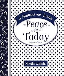 Icon image 5 Minutes with Jesus, Peace for Today: Quick Daily Devotions for Busy Lives (A 50-Day Devotional)