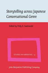 Icon image Storytelling across Japanese Conversational Genre