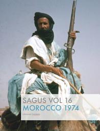 Icon image Morocco 1974: A journey through the kingdom of the Berbers