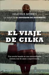 Icon image El viaje de Cilka (Edición mexicana)