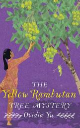 Icon image The Yellow Rambutan Tree Mystery