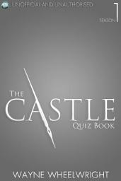 Icon image The Castle Quiz Book - Season 1