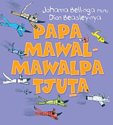 Icon image Too Many Cheeky Dogs (Papa Mawal-mawalpa Tjuta)