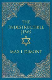 Icon image The Indestructible Jews