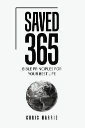 Icon image Saved 365: Bible Principles for Your Best Life