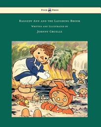 Icon image Raggedy Ann and the Laughing Brook - Illustrated by Johnny Gruelle