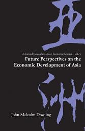 Icon image Future Perspectives on the Economic Development of Asia