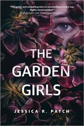 Icon image The Garden Girls: A Serial Killer Thriller