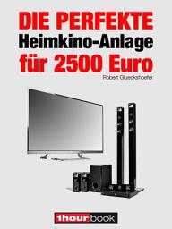 Icon image Die perfekte Heimkino-Anlage für 2500 Euro: 1hourbook