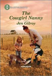 Icon image The Cowgirl Nanny: A Clean and Uplifting Romance