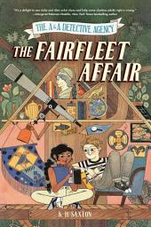 Icon image The A&A Detective Agency: The Fairfleet Affair