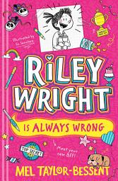 Icon image Riley Wright is Always Wrong