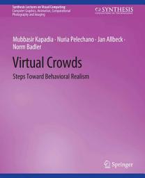 Icon image Virtual Crowds: Steps Toward Behavioral Realism