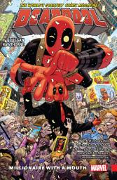 Icon image Deadpool (2015-2017): World’s Greatest Vol. 1 - Millionaire With A Mouth