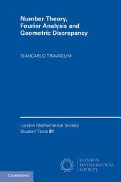 Icon image Number Theory, Fourier Analysis and Geometric Discrepancy