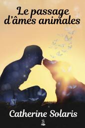 Icon image Le passage d’âmes animales