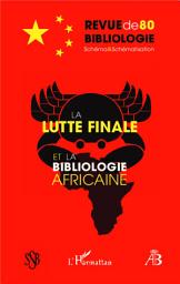 Icon image La lutte finale et la bibliologie africaine: Revue de Bibliologie n°80 - Schéma & Schématisation