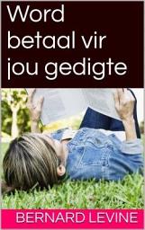 Icon image Word betaal vir jou gedigte