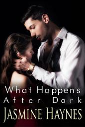 Icon image What Happens After Dark: Lessons After Hours, Book 2