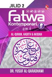 Icon image Fatwa Kontemporari Jilid 2, Siri 1 (Al-Quran, Hadith & Akidah)