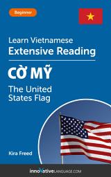 Icon image Vietnamese Extensive Reading: THE UNITED STATES FLAG: Level 3