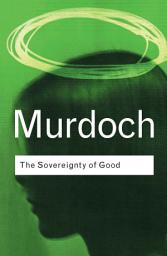 Icon image The Sovereignty of Good: Edition 2