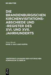 Icon image Das Land Ruppin: Inspektionen Neuruppin, Wusterhausen, Gransee und Zehdenick