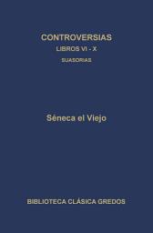 Icon image Controversias. Libros VI-X. Suasorias
