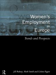 Icon image Women's Employment in Europe: Trends and Prospects