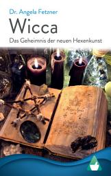 Icon image Wicca - Das Geheimnis der neuen Hexenkunst