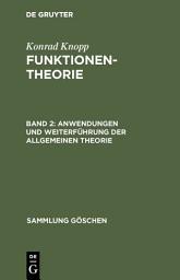 Icon image Anwendungen und Weiterführung der allgemeinen Theorie: Ausgabe 13