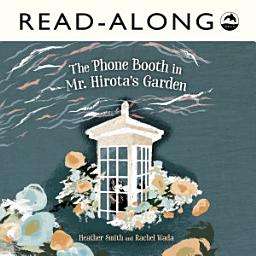 Icon image The Phone Booth in Mr. Hirota's Garden Read-Along