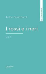 Icon image I rossi e i neri, vol. 2