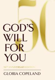 Icon image God's Will For You: 50th Anniversary Edition