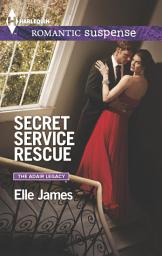 Icon image Secret Service Rescue: A Protector Hero Romance