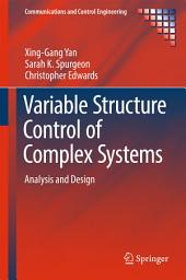 Icon image Variable Structure Control of Complex Systems: Analysis and Design
