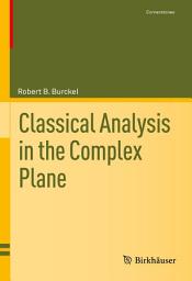 Icon image Classical Analysis in the Complex Plane
