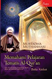 Icon image Memahami Pelajaran Tematis Al-Quran II