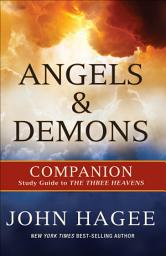 Icon image Angels and Demons: A Companion to The Three Heavens