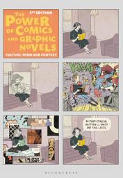 Icon image The Power of Comics and Graphic Novels: Culture, Form, and Context