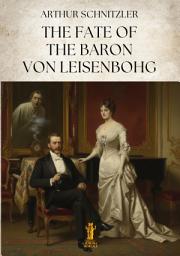 Icon image The Fate of the Baron Von Leisenbohg