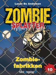Icon image Zombiefabrikken: Bind 10