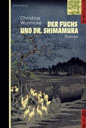 Icon image Der Fuchs und Dr. Shimamura