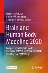 Icon image Brain and Human Body Modeling 2020: Computational Human Models Presented at EMBC 2019 and the BRAIN Initiative® 2019 Meeting