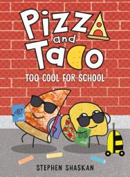 Icon image Pizza and Taco: (A Graphic Novel)