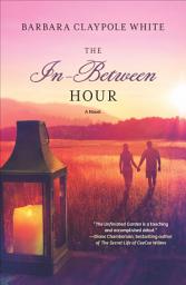 Icon image The In-Between Hour: A Novel
