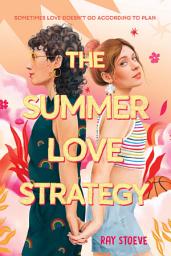 Icon image The Summer Love Strategy: A Novel