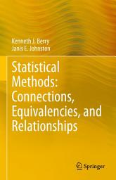 Icon image Statistical Methods: Connections, Equivalencies, and Relationships