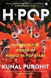 Icon image H-Pop: The Secretive World of Hindutva Pop Stars